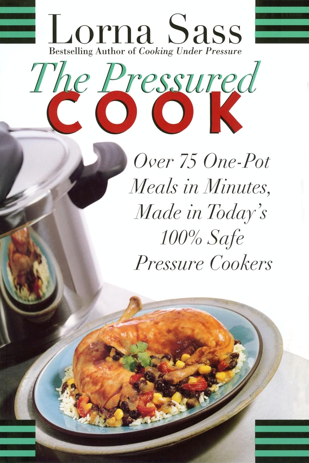 The Pressured Cook by Lorna Sass