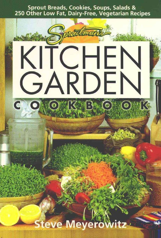 Kitchen Gardens Cookbook by Steve Meyerowitz