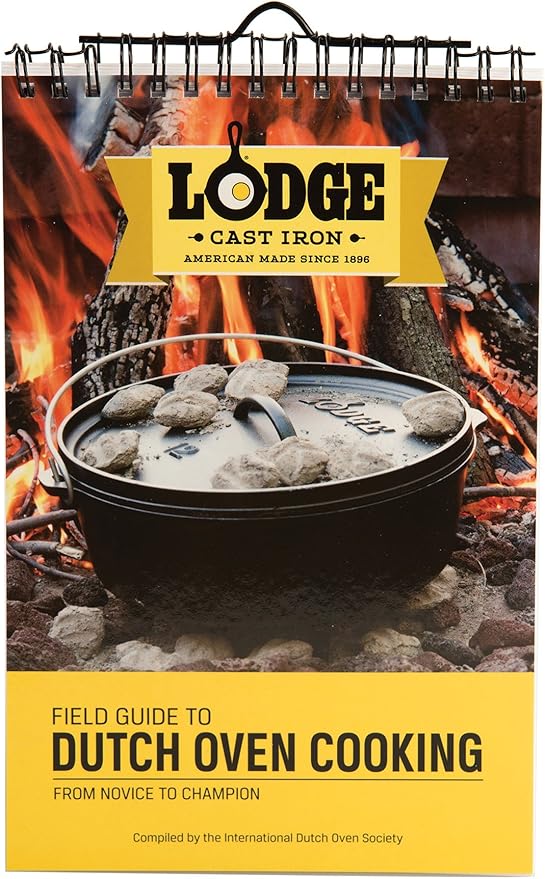 Lodge Field Guide To Dutch Oven Cooking