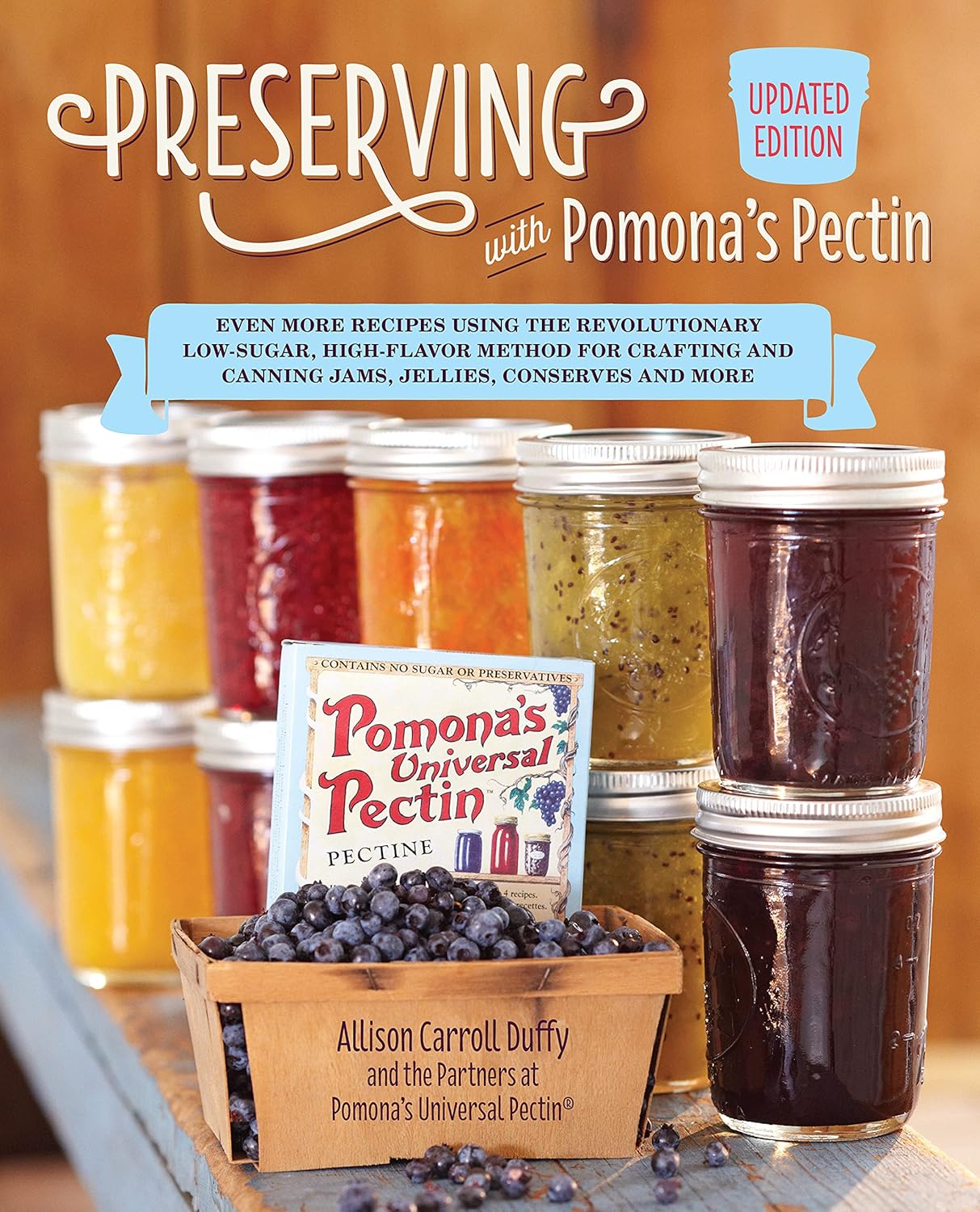 Preserving with Pomona's Pectin by Allison Carroll Duffey