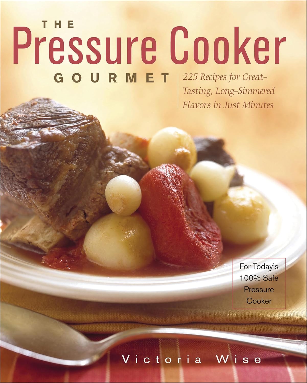The Pressure Cooker Gourmet