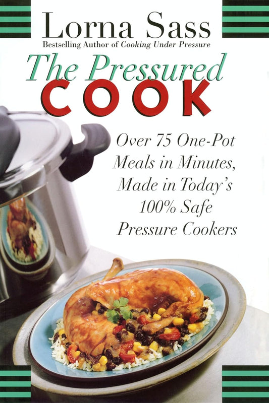 The Pressured Cook by Lorna Sass